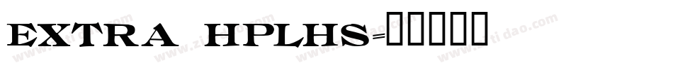 Extra HPLHS字体转换